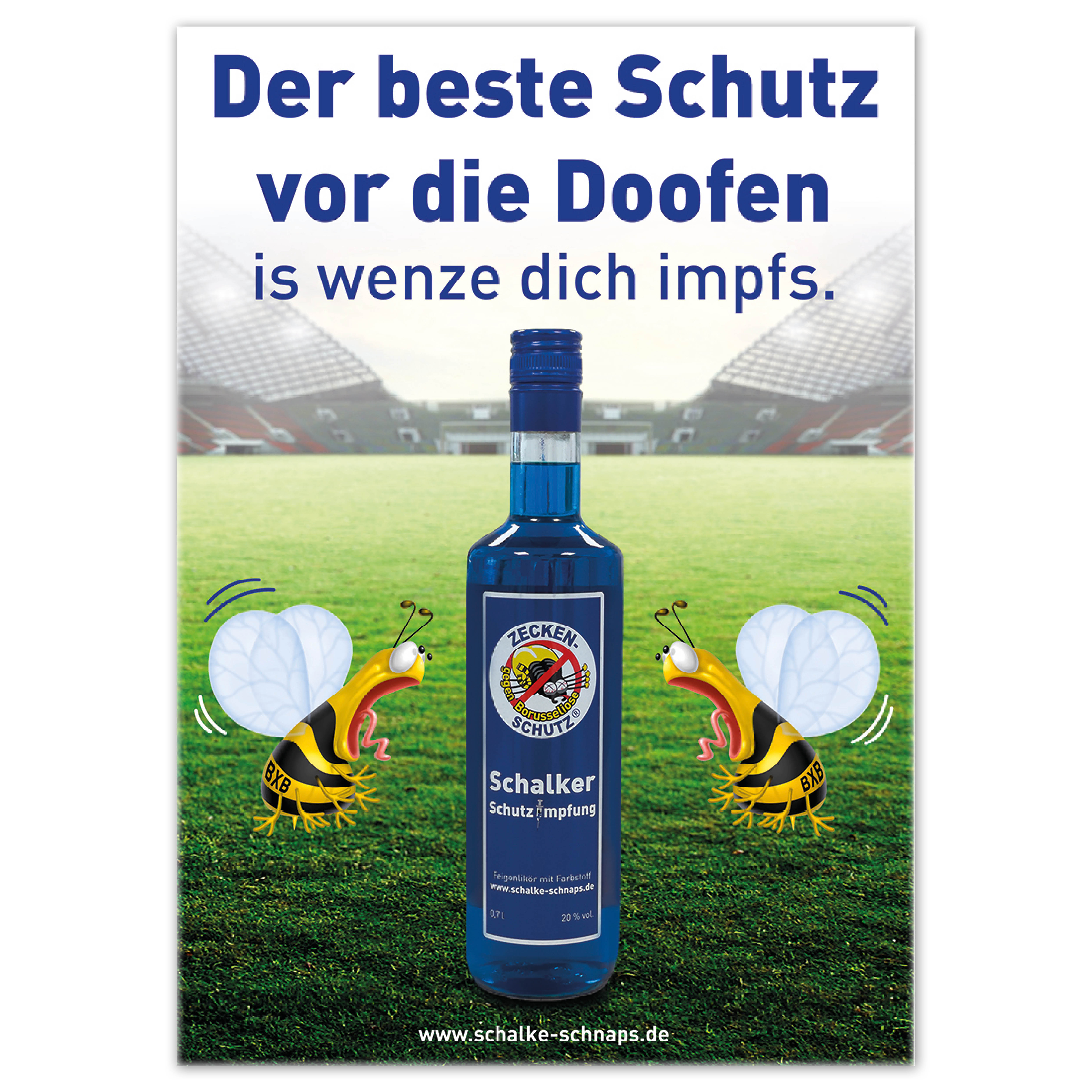 Schalke-Schnaps XXL Sammelposter A1, „Der beste Schutz vor die Doofen“